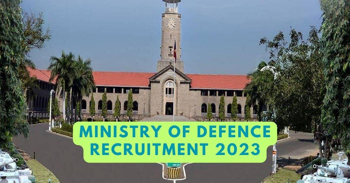 Ministry Of Defence Recruitment 2023 | College Of Military Engineering ...